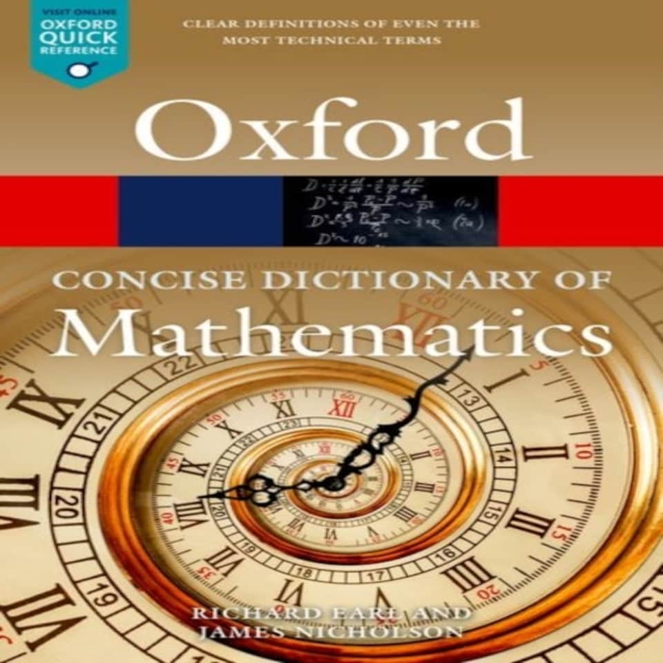 The Concise Oxford Dictionary Of Mathematics