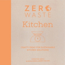 Zero Waste: Kitchen by Emma Friedlander-Collins