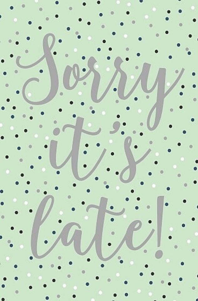 image 1 of Sorry It's Late Belated Birthday Card