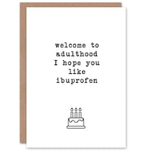Welcome to Adulthood Pain Relief Funny Cheeky Joke Birthday Card