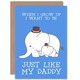 image 1 of Elephant Calf Top Hat Want To Be Just Like Daddy Fathers Day Card