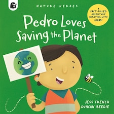 Pedro Loves Saving The Planet