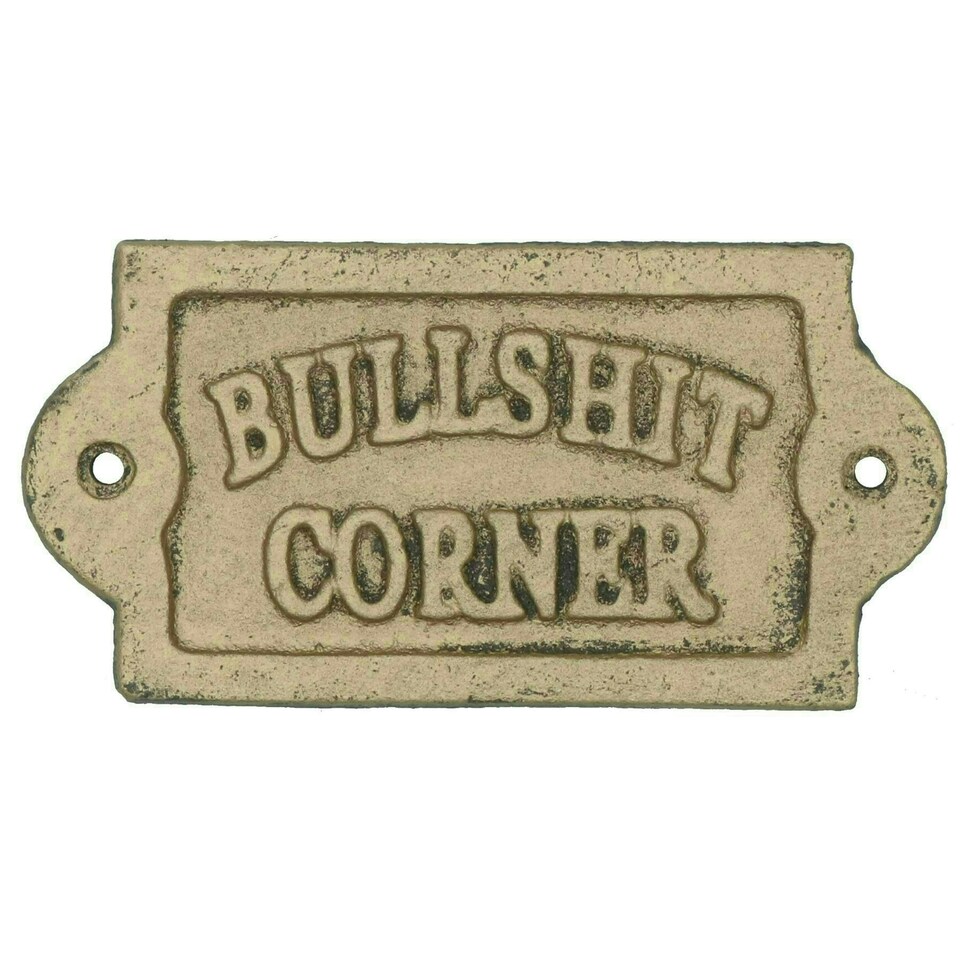 image 1 of Bullsh*t Corner Cast Iron Sign Plaque Door Wall House Home Gate Garden Humor