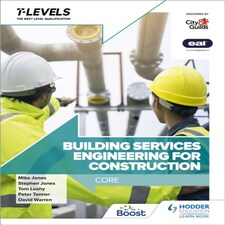 Building Services Engineering For Construction T Level: Core