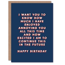 Enjoy Annoying You Excited To Continue For Him Funny Birthday Card