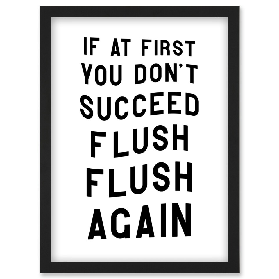 image 1 of Flush Again Funny Bathroom Toilet Sign A4 Black Framed Wall Art Print