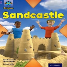 Project X Origins: Purple Book Band Oxford Level 8: Buildings: Sandcastle