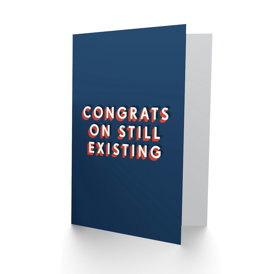 image 1 of Congrats On Still Existing Cheeky For Him Funny Birthday Card