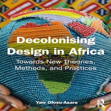 Decolonizing Design In Africa