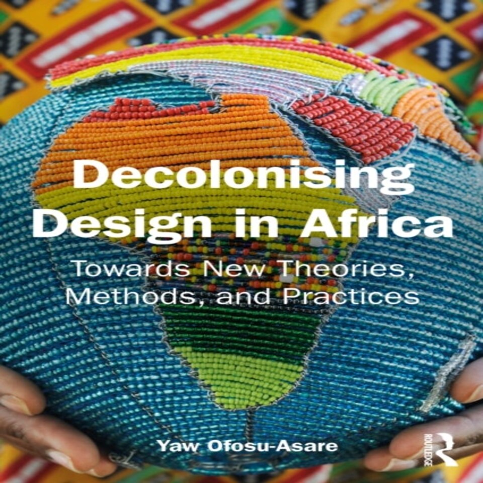 Decolonizing Design In Africa