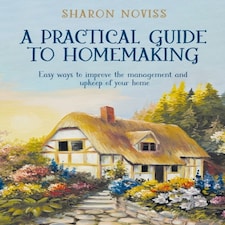 Practical Guide To Homemaking, A