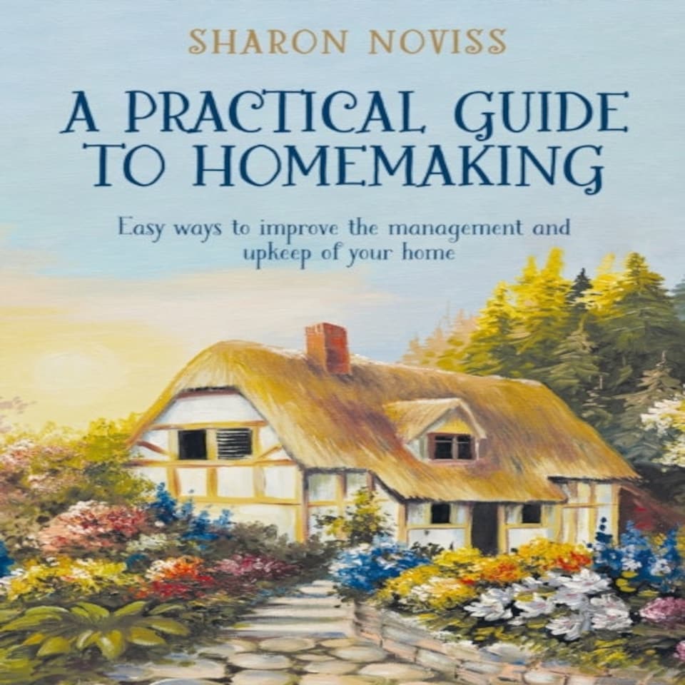 Practical Guide To Homemaking, A