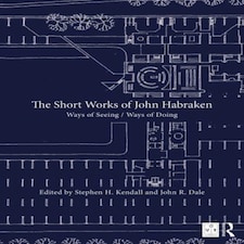 Short Works Of John Habraken