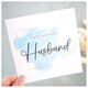 image 2 of Happy Birthday Husband Greeting Card. Minimal Script Watercolour Elegant Luxury