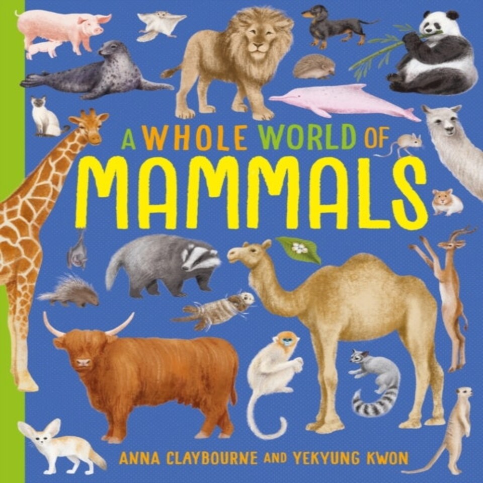 A Whole World Of...: Mammals