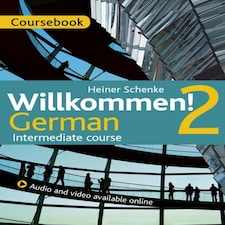 Willkommen! 2 German Intermediate Course