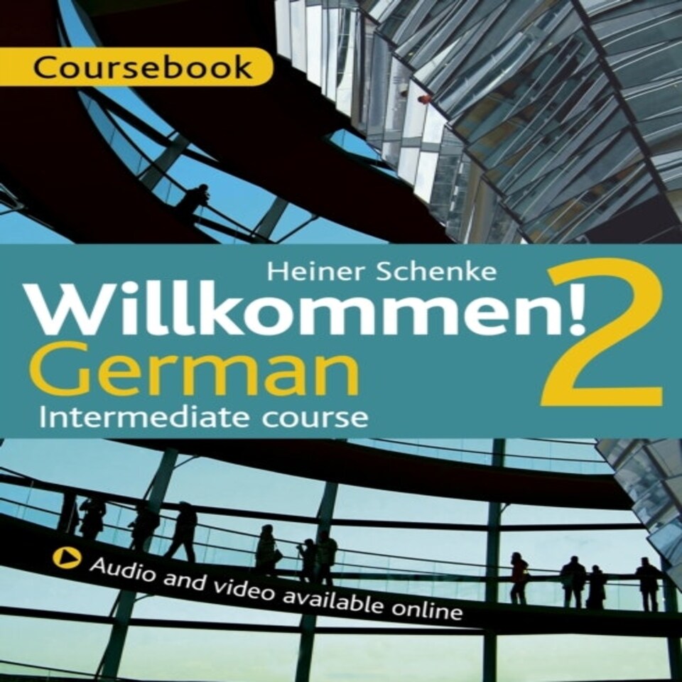Willkommen! 2 German Intermediate Course