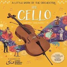 A Little Book Of The Orchestra: The Cello
