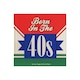 image 1 of Born In The 40s