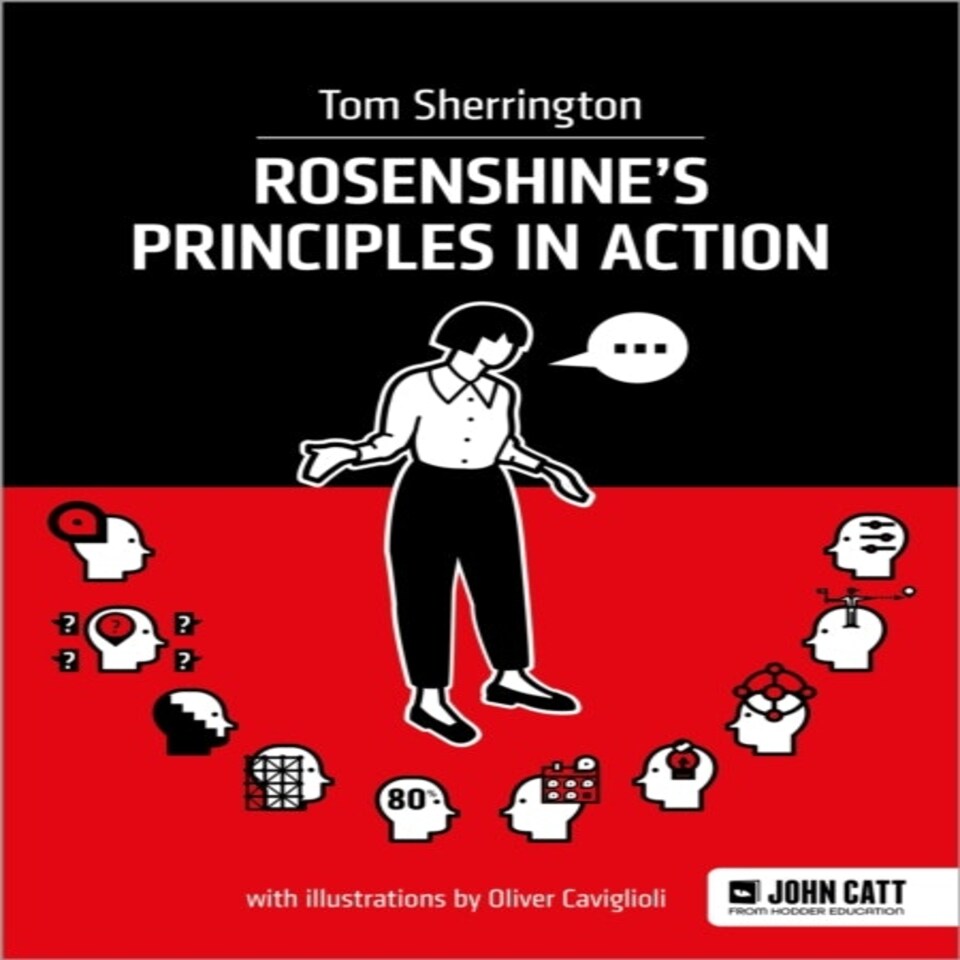 Rosenshine's Principles In Action