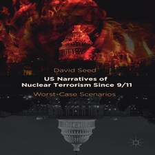 Us Narratives Of Nuclear Terrorism Since