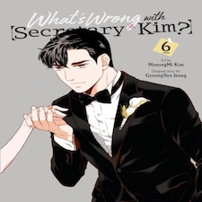 What's Wrong With Secretary Kim? Vol. 6