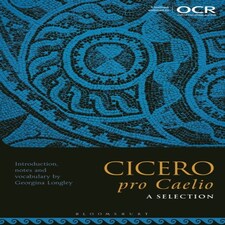 Cicero Pro Caelio A Selection