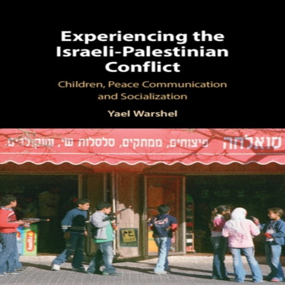 Experiencing The Israeli-palestinian Conflict