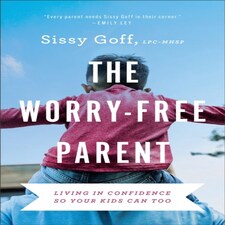 The Worry-free Parent