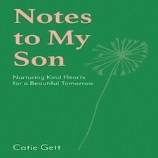 Notes To My Son