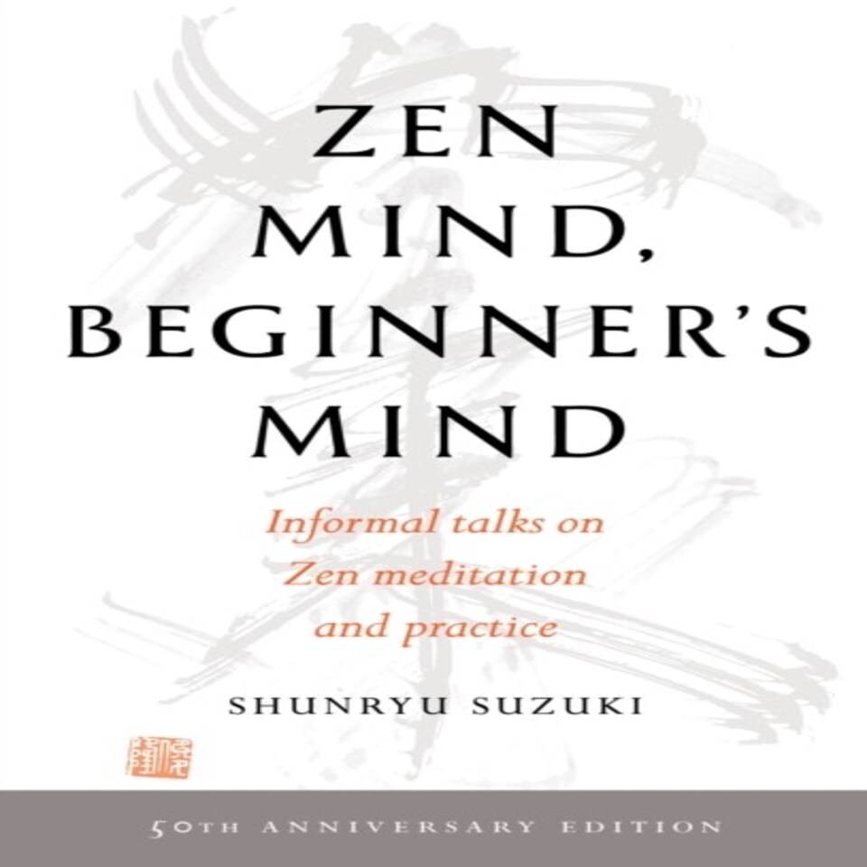 Zen Mind Beginner's Mind