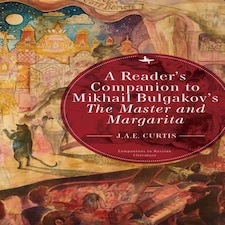 A Reader's Companion To Mikhail Bulgakov