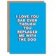image 1 of Replaced Me Fun Funny Cheeky Humour Joke Fathers Day Dad Card