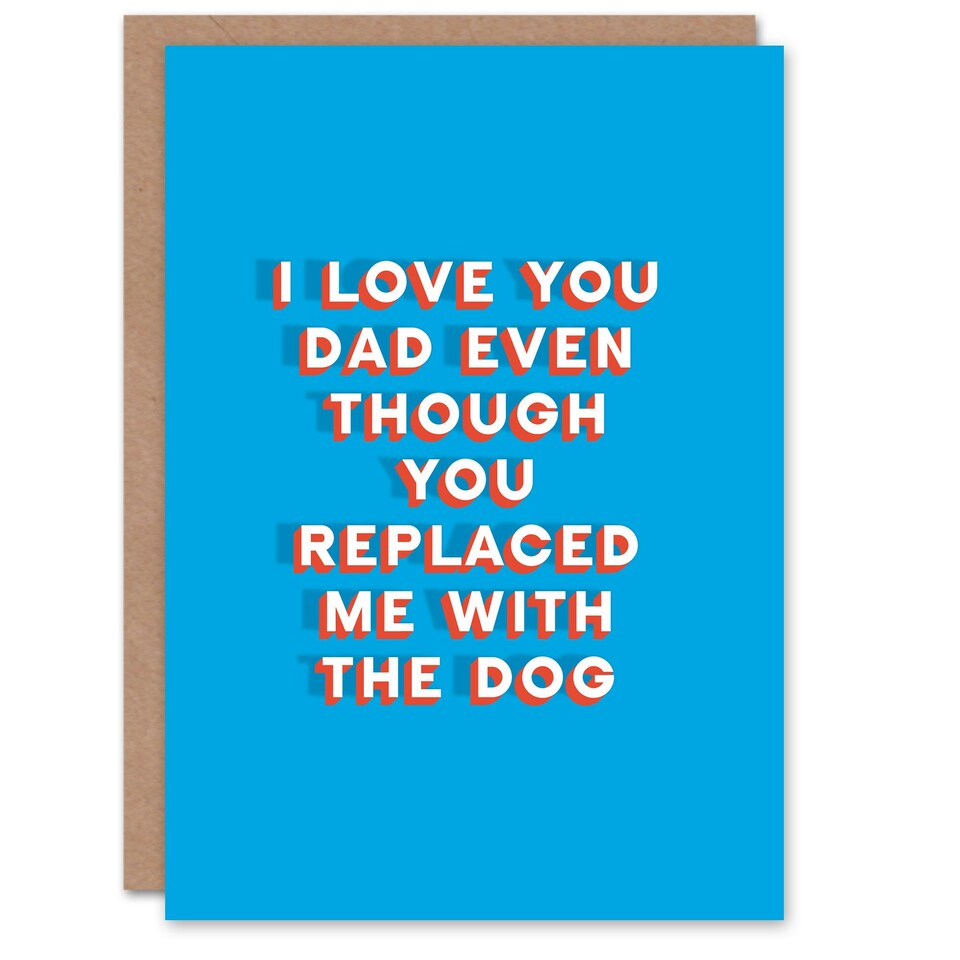 image 1 of Replaced Me Fun Funny Cheeky Humour Joke Fathers Day Dad Card