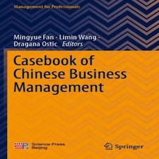Casebook Of Chinese Business Management