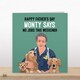 image 2 of Father's Day Card Monty Says No Jobs This Weekend, Gardening Father's Day Card