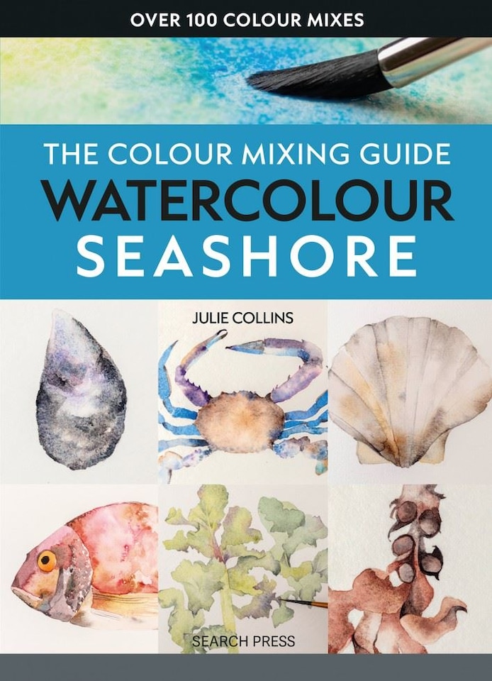 The Colour Mixing Guide: Watercolour Seashore by Julie Collins  - The Colour Mixing Guide