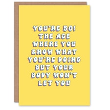 50Th Body Won't Let You 50 Year Old Cheeky Her Birthday Card