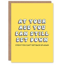 Can Still Get Down Not Back Up Fun Funny Birthday Card