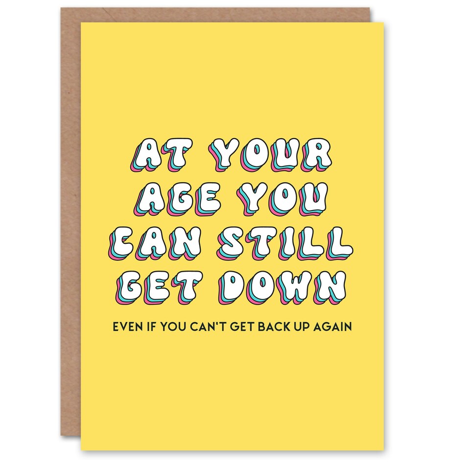 image 1 of Can Still Get Down Not Back Up Fun Funny Birthday Card