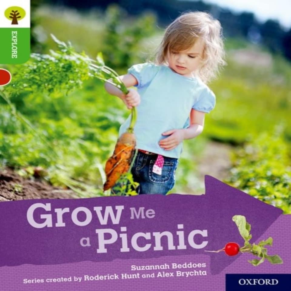 Oxford Reading Tree Explore With Biff Chip And Kipper: Oxford Level 2: Grow Me A Picnic