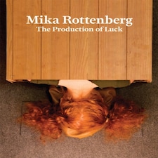 Mika Rottenberg: The Production Of Luck