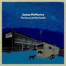 James Mcmurtry LP - The Horses And The Hounds