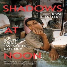 Shadows At Noon : The South Asian Twentieth Century