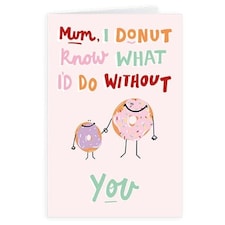 Mum I Donut Know Mother's Day Greeting Card with Envelope