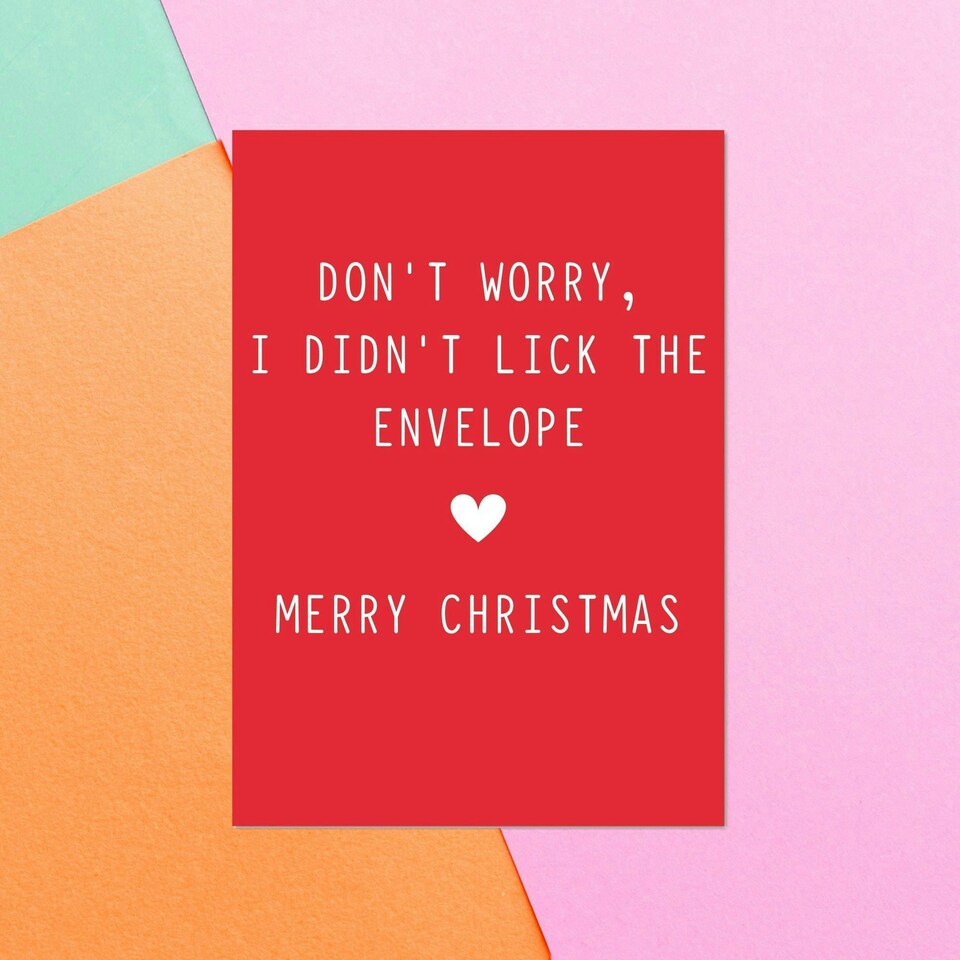 Don't Worry I Didn't Lick The Envelope Greetings Card