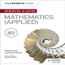 My Revision Notes: Edexcel A Level Maths (Applied) Paperback Book