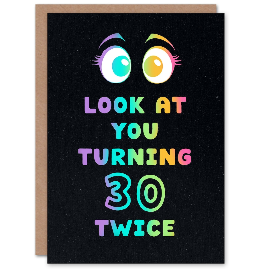 image 1 of Look At You Turning 30 Twice 60 Year Old Joke Birthday Card