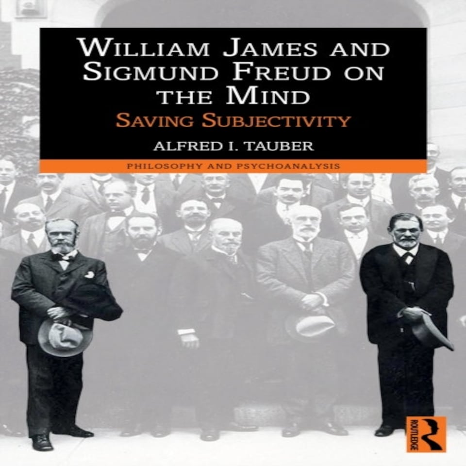 William James And Sigmund Freud On The
