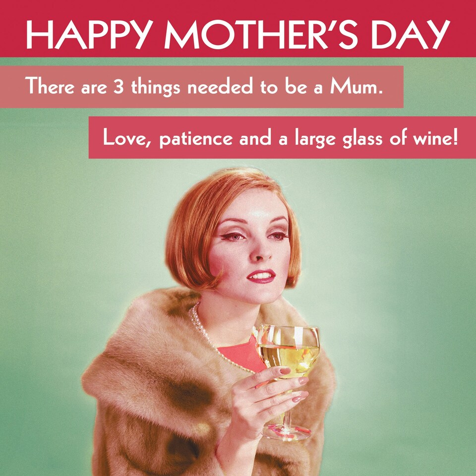 image 1 of There Are 3 Things Needed To Be A Mum... - Funny Mother's Day Card